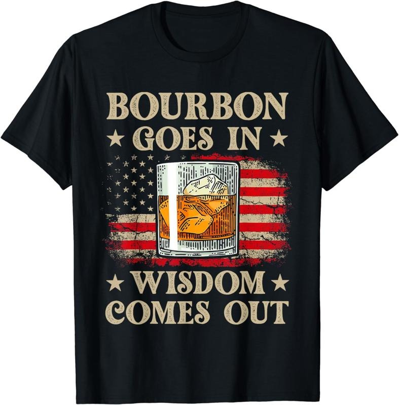[100% Cotton]Bourbon Goes In Wisdom Comes Out Shirt Funny Drinking T-Shirt Hoodie, Sweatshirt | HypeCrazeTee.com