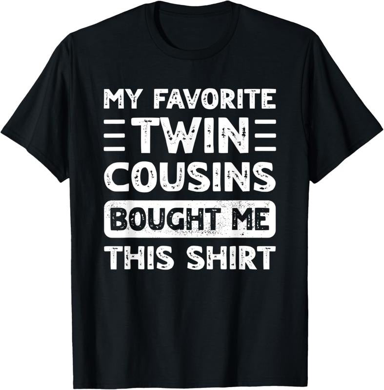 100% Cotton Boys Girls Men Women My Favorite Twin Cousins Bought Me This T-Shirt Hoodie, Sweatshirt | HypeCrazeTee.com