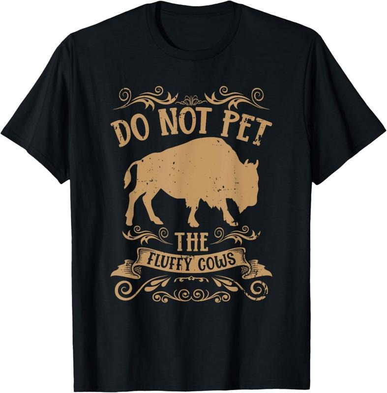 100% Cotton Buffalo Funny Bison Do Not Pet The Fluffy Cows T-Shirt Hoodie, Sweatshirt | HypeCrazeTee.com