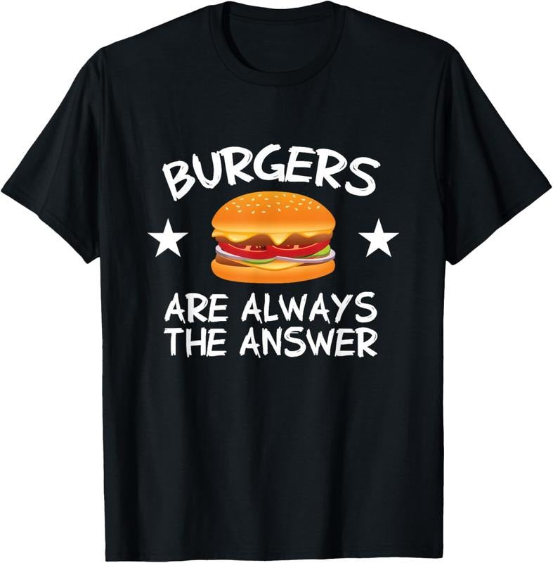 100% Cotton Burgers Are Always The Answer Funny Hamburger Lover T-Shirt Hoodie, Sweatshirt | HypeCrazeTee.com