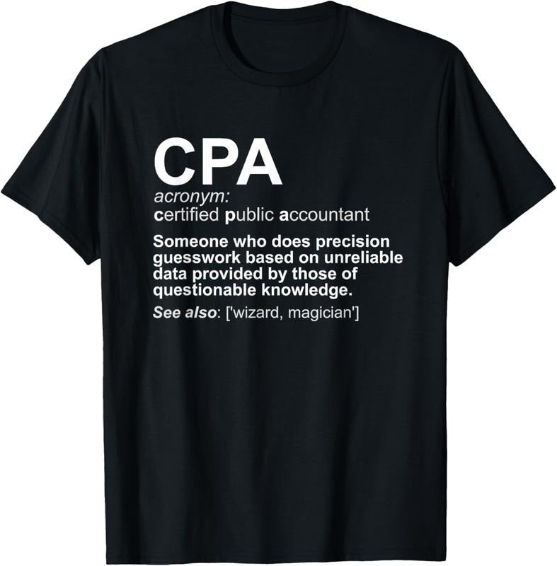 100% Cotton CPA Certified Public Accountant Definition Funny T-Shirt T-Shirt Hoodie, Sweatshirt | HypeCrazeTee.com