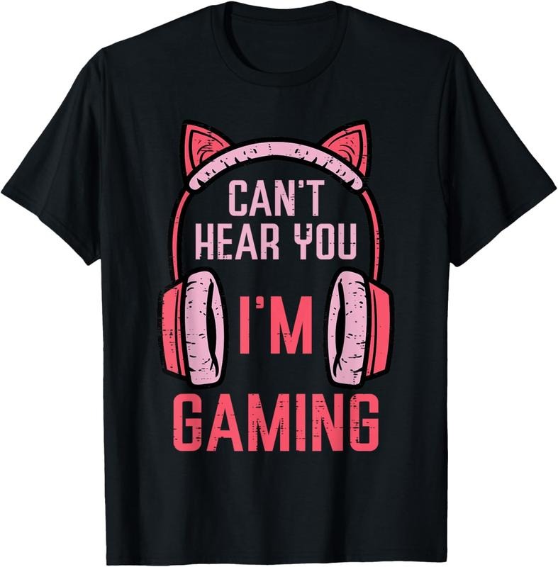 100% Cotton Cant Hear You Im Gaming Video Gamer Women Girls   T-Shirt Hoodie, Sweatshirt | HypeCrazeTee.com