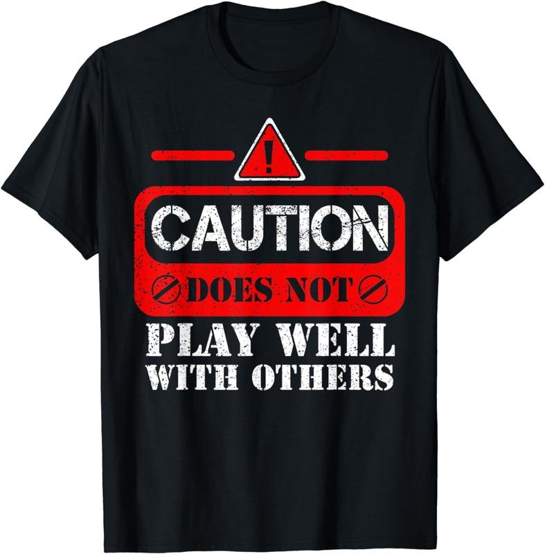 [100% Cotton]Caution Does Not Play Well With Others - Anti Social T-Shirt Hoodie, Sweatshirt | HypeCrazeTee.com