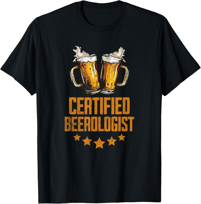 100% Cotton Certified Beerologist Funny Expert Beer Lover Tee T-Shirt Hoodie, Sweatshirt | HypeCrazeTee.com