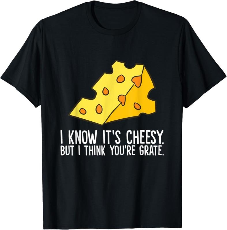100% Cotton Cheese I Know It's Cheesy But I Think You're Grate Cheese T-Shirt Hoodie, Sweatshirt | HypeCrazeTee.com