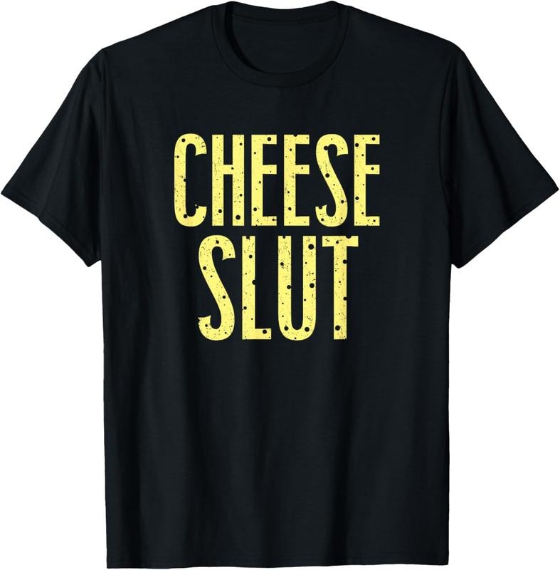 100% Cotton Cheese Slut T-Shirt Hoodie, Sweatshirt | HypeCrazeTee.com