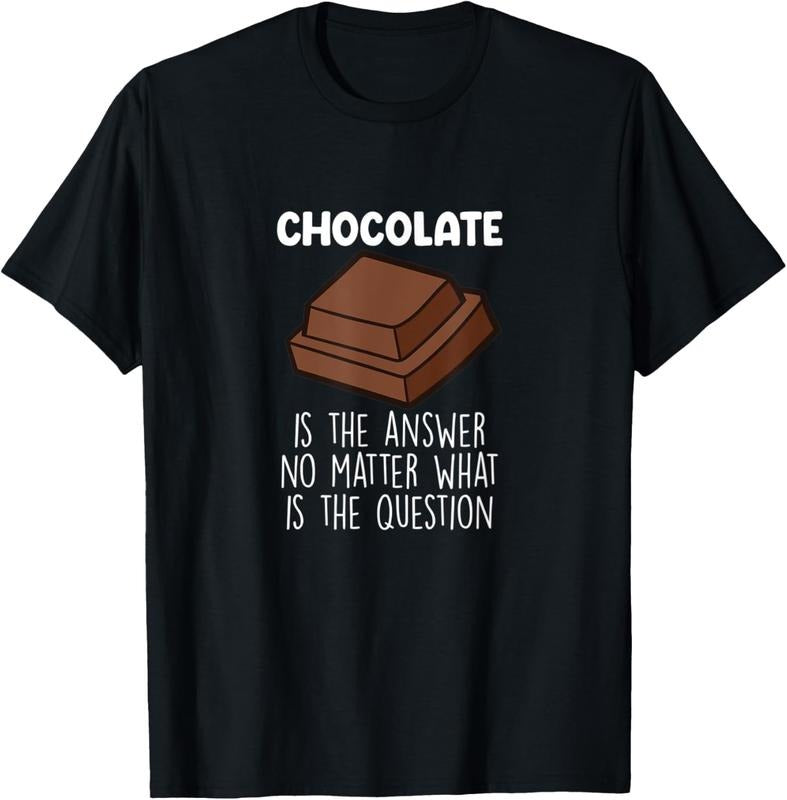 100% Cotton Chocolate Is The Answer Funny Chocolate Quote T-Shirt Hoodie, Sweatshirt | HypeCrazeTee.com