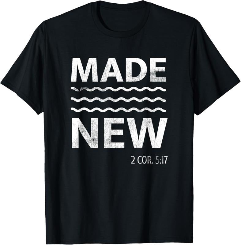 100% Cotton Christian Baptism Adult Christian Bible Verse Made New T-Shirt Hoodie, Sweatshirt | HypeCrazeTee.com