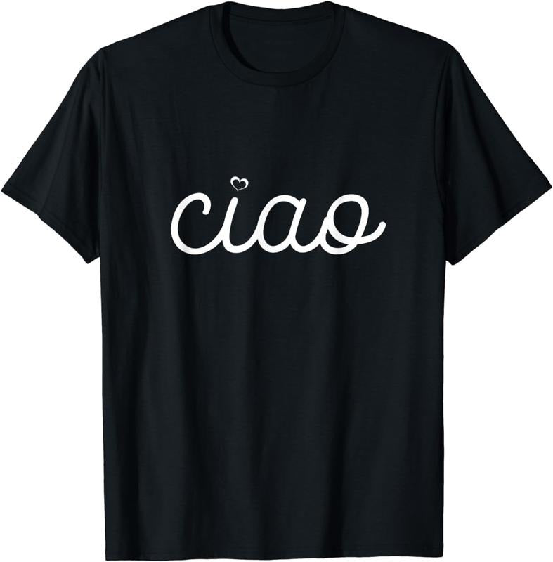[100% Cotton]Ciao Italian Hello Goodbye Visit Italy Trip Europe Vacation T-Shirt Hoodie, Sweatshirt | HypeCrazeTee.com