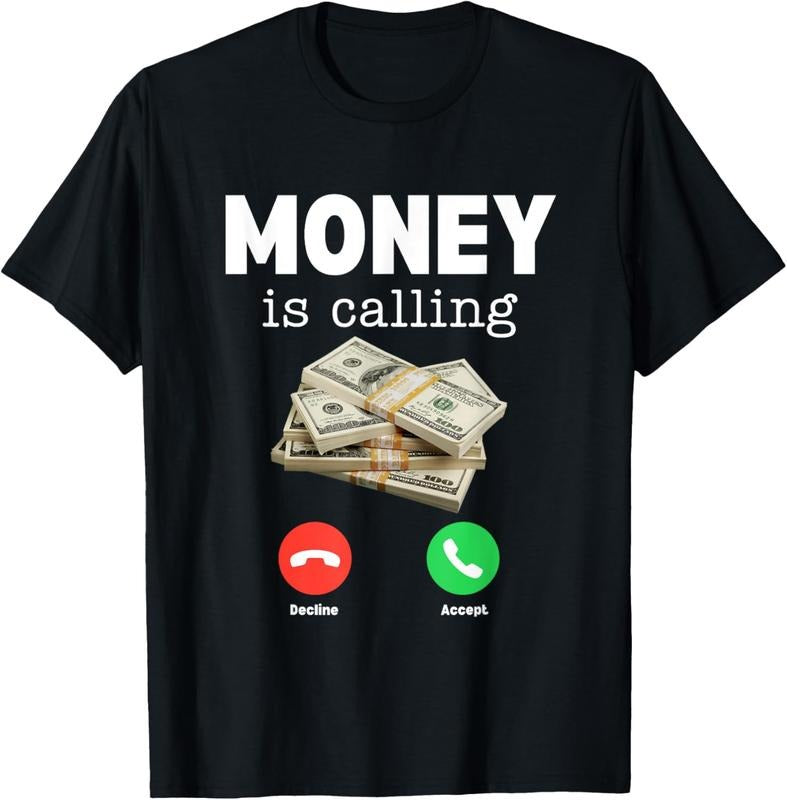 100% Cotton Classic Money Is Calling Shirt Funny Business Hustler T-Shirt Hoodie, Sweatshirt | HypeCrazeTee.com