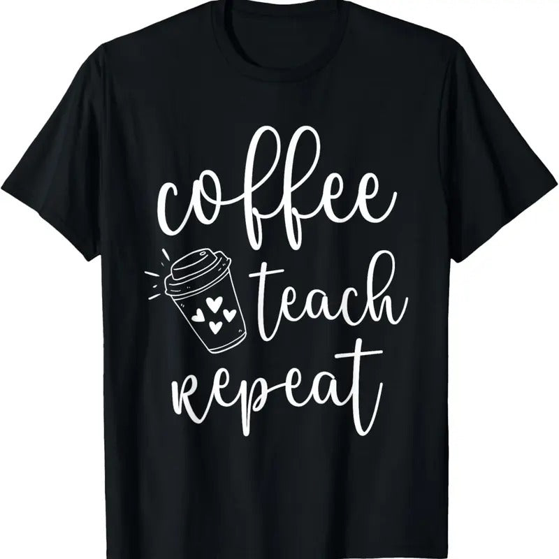 100% Cotton Coffee Teach Repeat Cute Costume Teacher Coffee Lover T-Shirt Hoodie, Sweatshirt | HypeCrazeTee.com