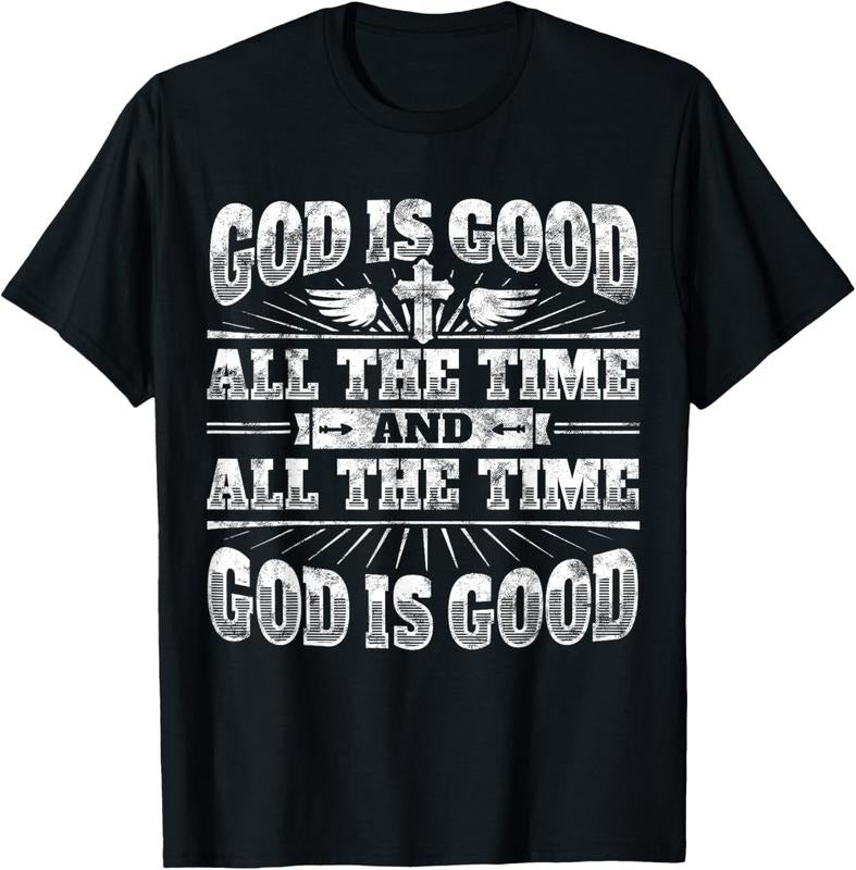100% Cotton Cool Christian Saying T Shirt: God Is Good All The Time Tee Hoodie, Sweatshirt | HypeCrazeTee.com