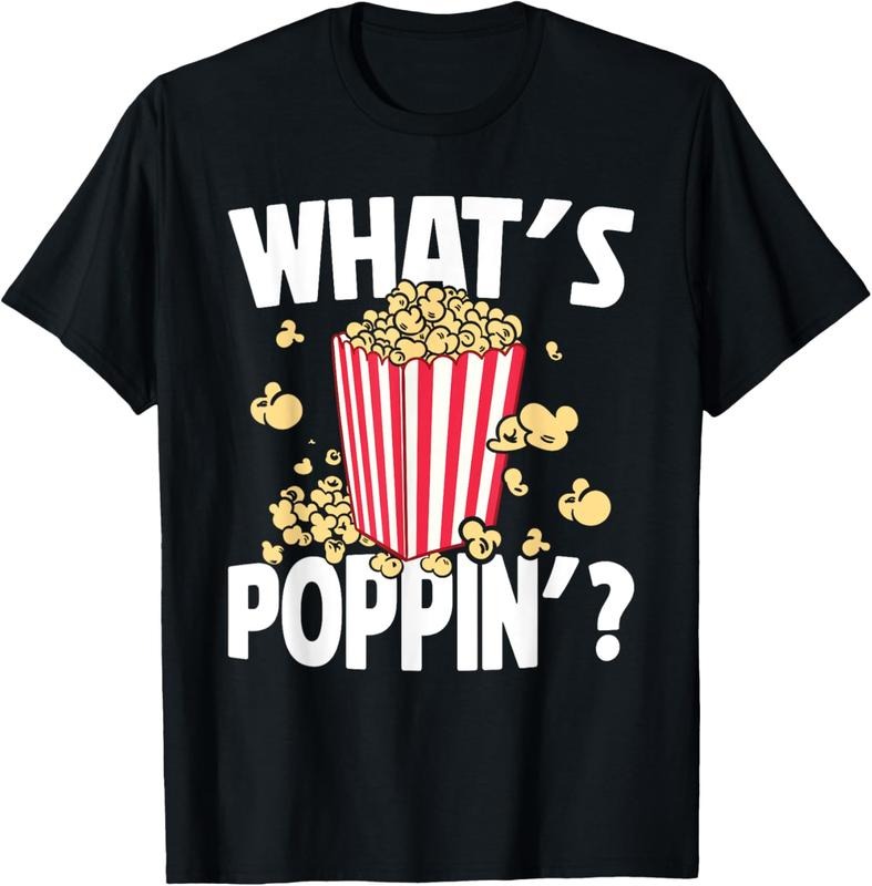 100% Cotton Cool Popcorn Cinema Snack Favorite Movie Food What's Poppin T-Shirt Hoodie, Sweatshirt | HypeCrazeTee.com
