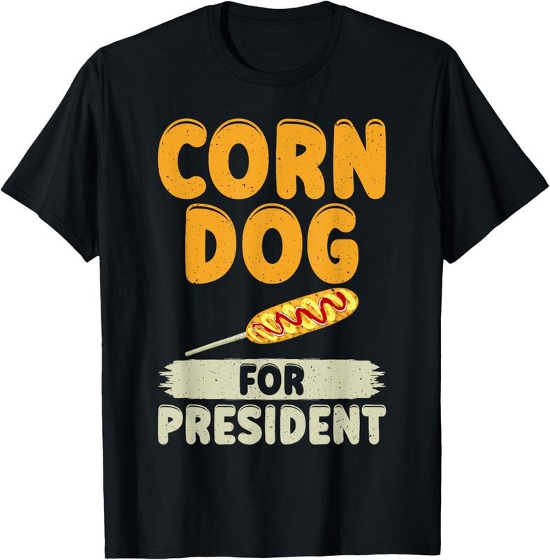 100% Cotton Corn Dog for President Corn Dog T-Shirt Hoodie, Sweatshirt | HypeCrazeTee.com