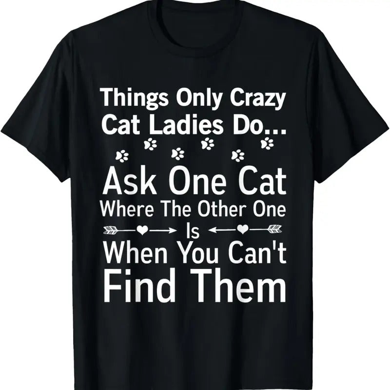 100% Cotton Crazy Cat Lady Shirt Funny Sarcastic Paw Print Gift Tee Hoodie, Sweatshirt | HypeCrazeTee.com