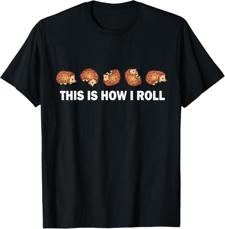 100% Cotton Cute Hedgehog  This Is How I Roll Hedgehog T-Shirt Hoodie, Sweatshirt | HypeCrazeTee.com
