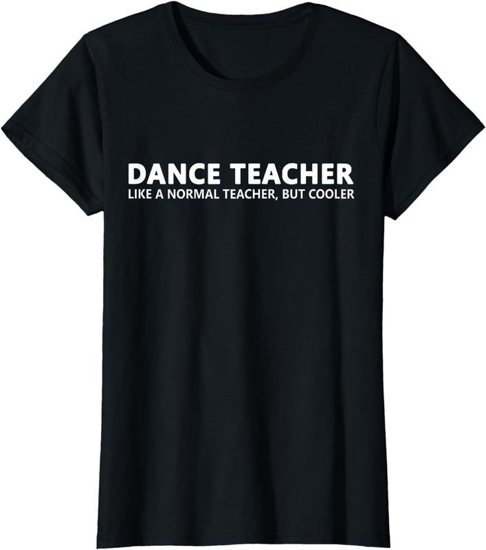 [100% Cotton]Dance Teacher Funny Dance Teacher T-Shirts, Hoodie, Sweatshirt