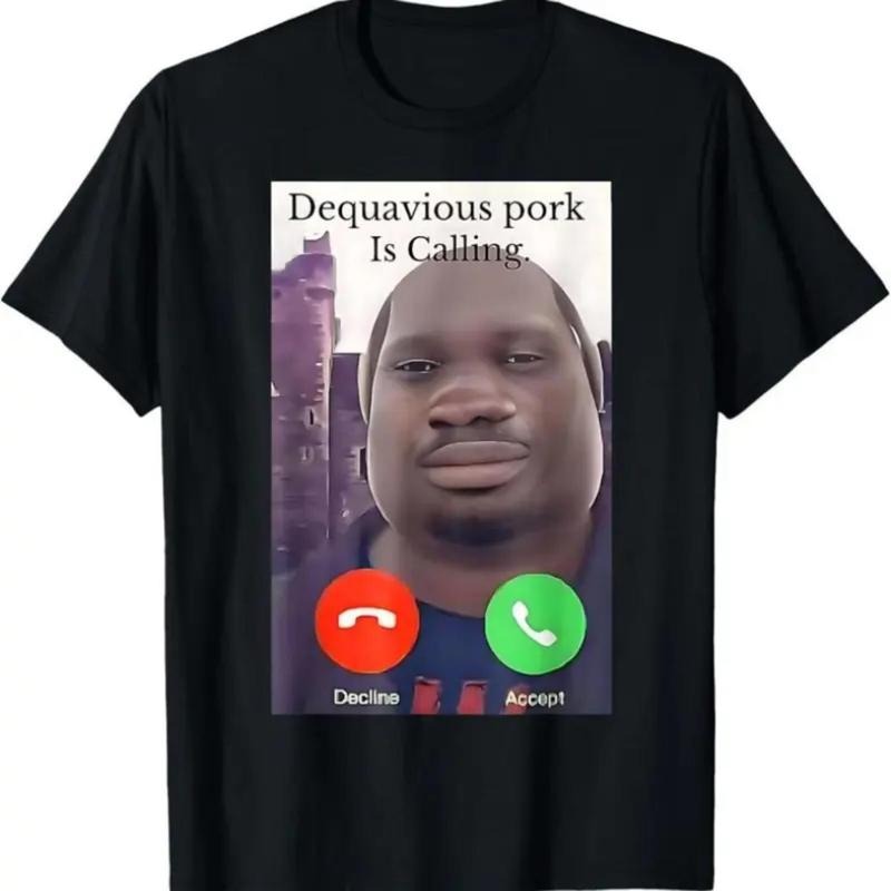 100% Cotton Daquavious Pork is Calling John Pork Meme Joke Oddly T-ShirtKnitted pure cotton comfortable T-shirt Hoodie,...