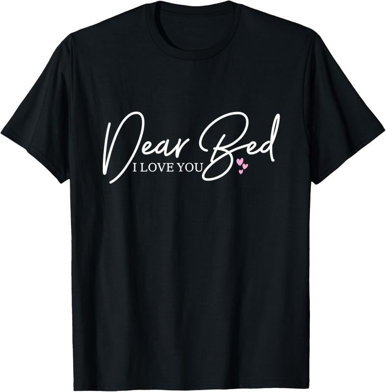 100% Cotton Dear Bed I Love You - Funny People Who Love to Sleep Pajama T-Shirt Hoodie, Sweatshirt | HypeCrazeTee.com
