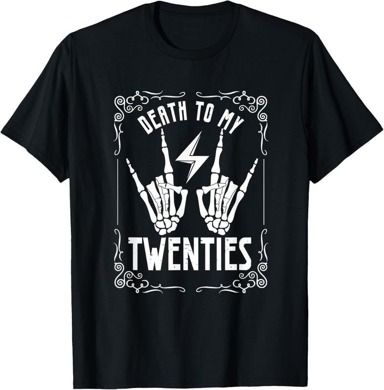 100% Cotton Death To My Twenties 20s 30th Birthday 30 Years Old Skeleton T-Shirt Hoodie, Sweatshirt | HypeCrazeTee.com
