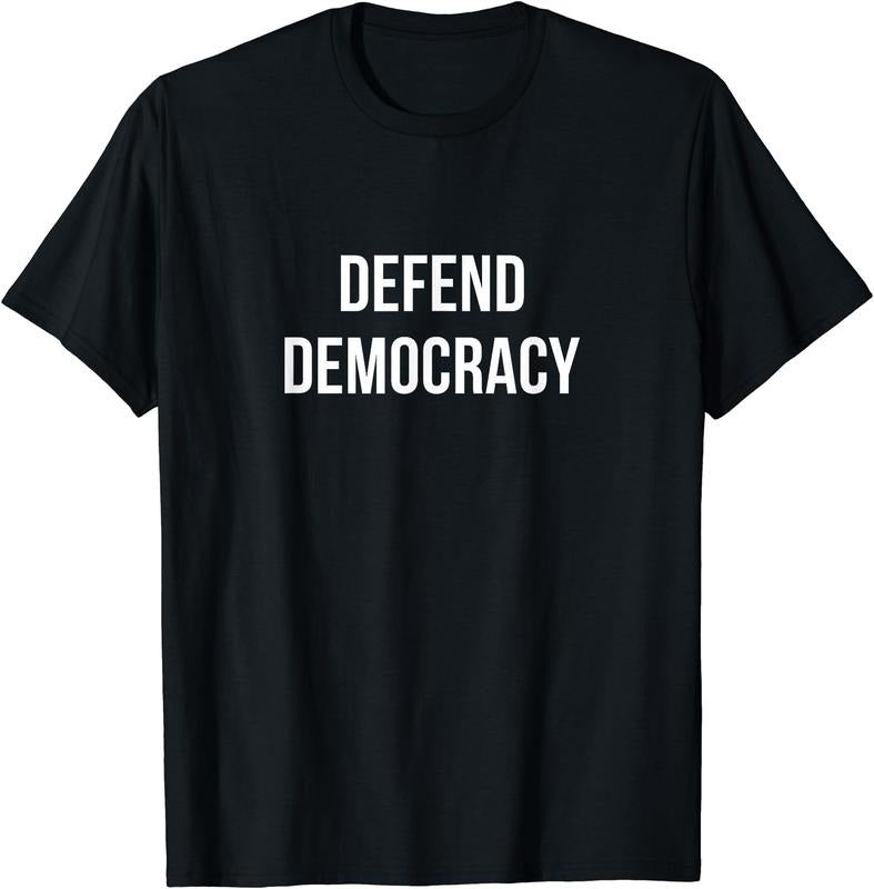 [100% Cotton]Defend Democracy - T-Shirt Hoodie, Sweatshirt | HypeCrazeTee.com
