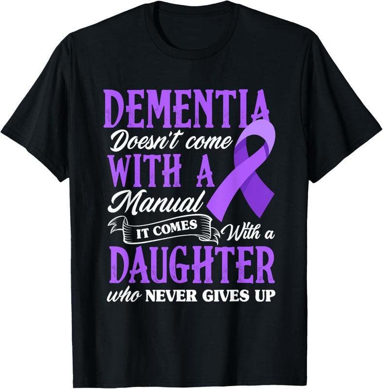 100% Cotton Dementia Doesn't Come With a Manual It Comes With a Daughter T-Shirt Hoodie, Sweatshirt | HypeCrazeTee.com