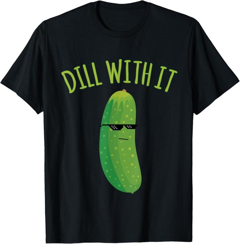 100% Cotton Dill With It Funny Pickle T-Shirt Hoodie, Sweatshirt | HypeCrazeTee.com