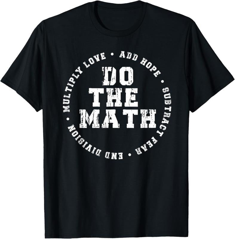 100% Cotton Do The Math x Love Add Hope Slogan Gift for Women Girls Man T-Shirt Hoodie, Sweatshirt | HypeCrazeTee.com