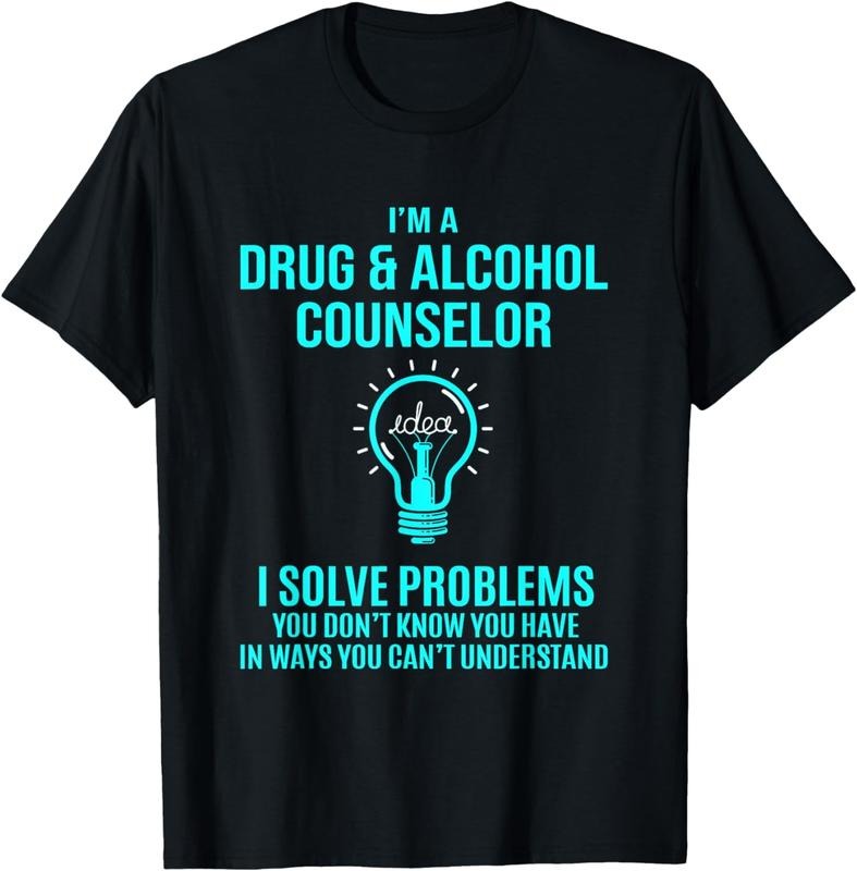 [100% Cotton]Drug & Alcohol Counselor - I Solve Problems T-Shirt Hoodie, Sweatshirt | HypeCrazeTee.com