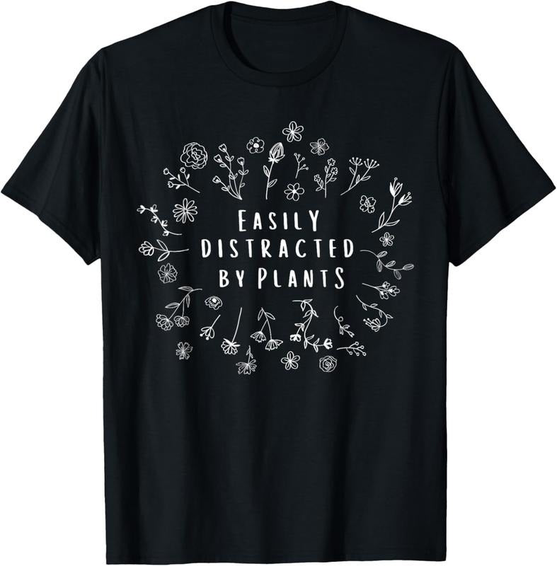 100% Cotton Easily Distracted By Plants Gardener Gifts Gardening Garden T-Shirt Hoodie, Sweatshirt | HypeCrazeTee.com