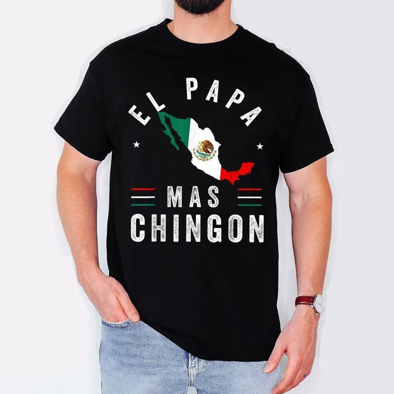 [100% Cotton]El Papa Mas Chingon Mexican Pride Flag Mexicano Mexico Men T-Shirt Hoodie, Sweatshirt | HypeCrazeTee.com