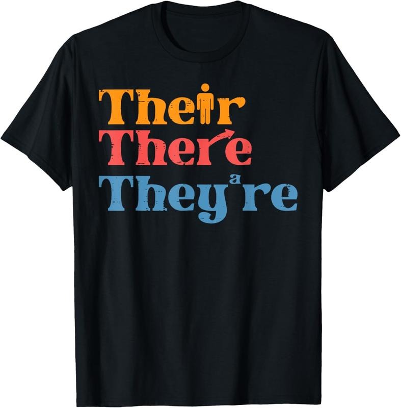 100% Cotton English Teacher Their There Theyre Funny Grammar Men Women T-Shirt Hoodie, Sweatshirt | HypeCrazeTee.com