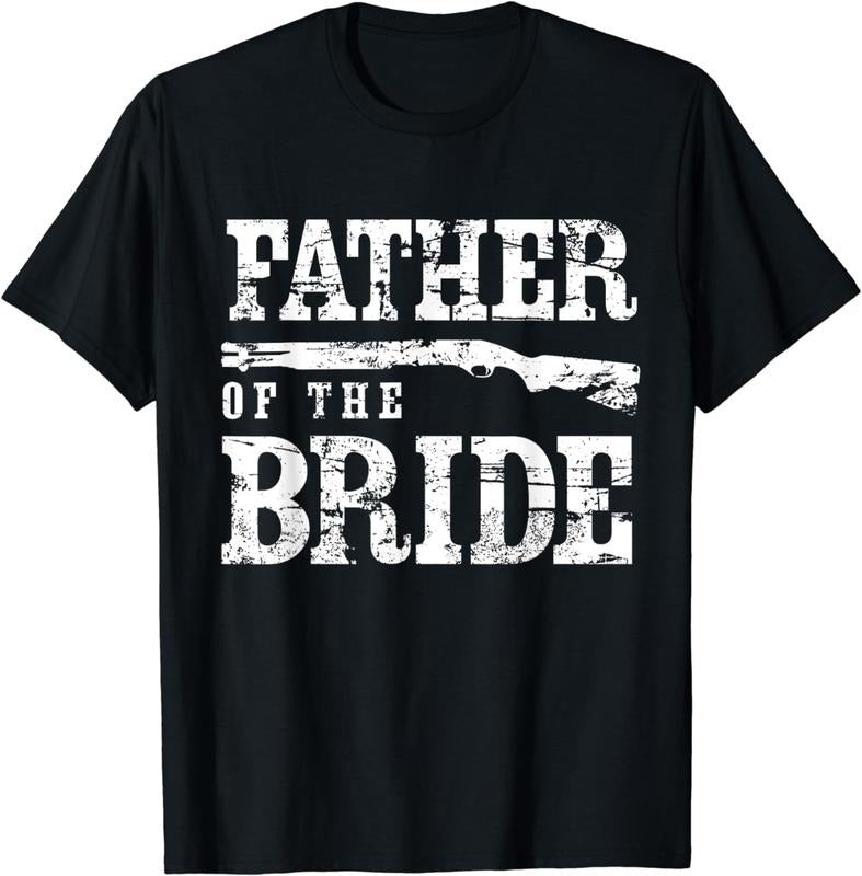 [100% Cotton]Father Bride T-Shirts, Hoodie, Sweatshirt