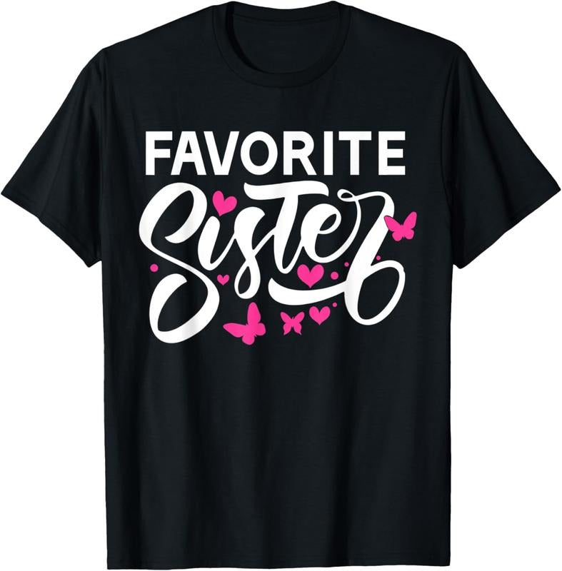 100% Cotton Favorite Sister T-Shirt Hoodie, Sweatshirt | HypeCrazeTee.com