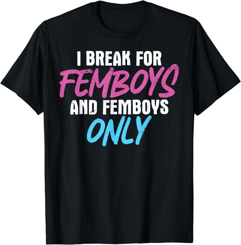 [100% Cotton]Femboy I Brake For Femboys & Femboys Only Breathable casual T-shirt Hoodie, Sweatshirt | HypeCrazeTee.com
