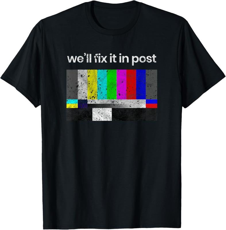 100% Cotton Filmmaker T-Shirt, Fix it in Post, Cinematographer T-Shirt Hoodie, Sweatshirt | HypeCrazeTee.com