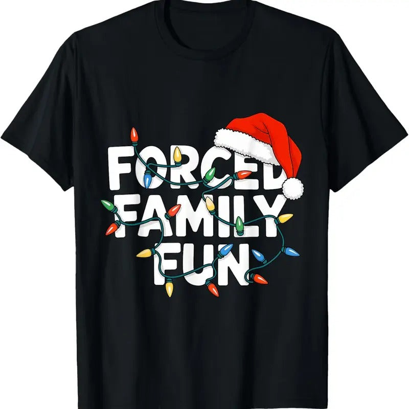 100% Cotton Forced Family FUN Winter Holidays Funny Christmas Adult  T-Shirt Hoodie, Sweatshirt | HypeCrazeTee.com