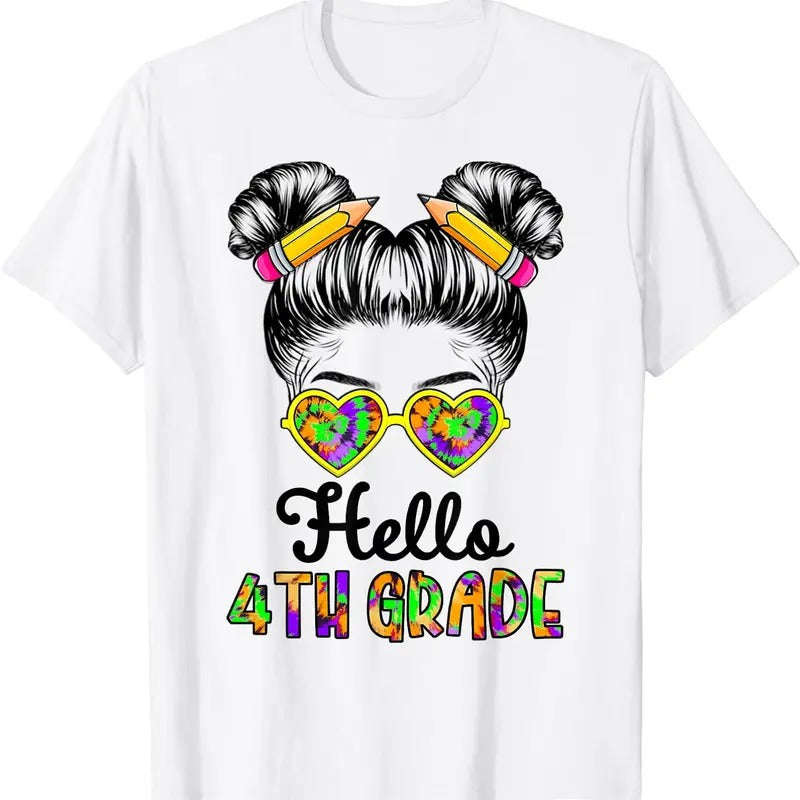[100% Cotton]Fourth Grade Back To School - Hello 4th Grade Messy Bun Girl T-Shirt White Hoodie, Sweatshirt | HypeCrazeTee.com
