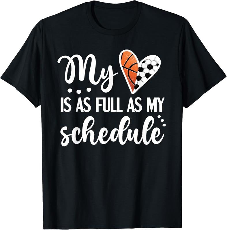 100% Cotton Full Schedule & Heart Proud Basketball Soccer Player Mom T-Shirt Hoodie, Sweatshirt | HypeCrazeTee.com