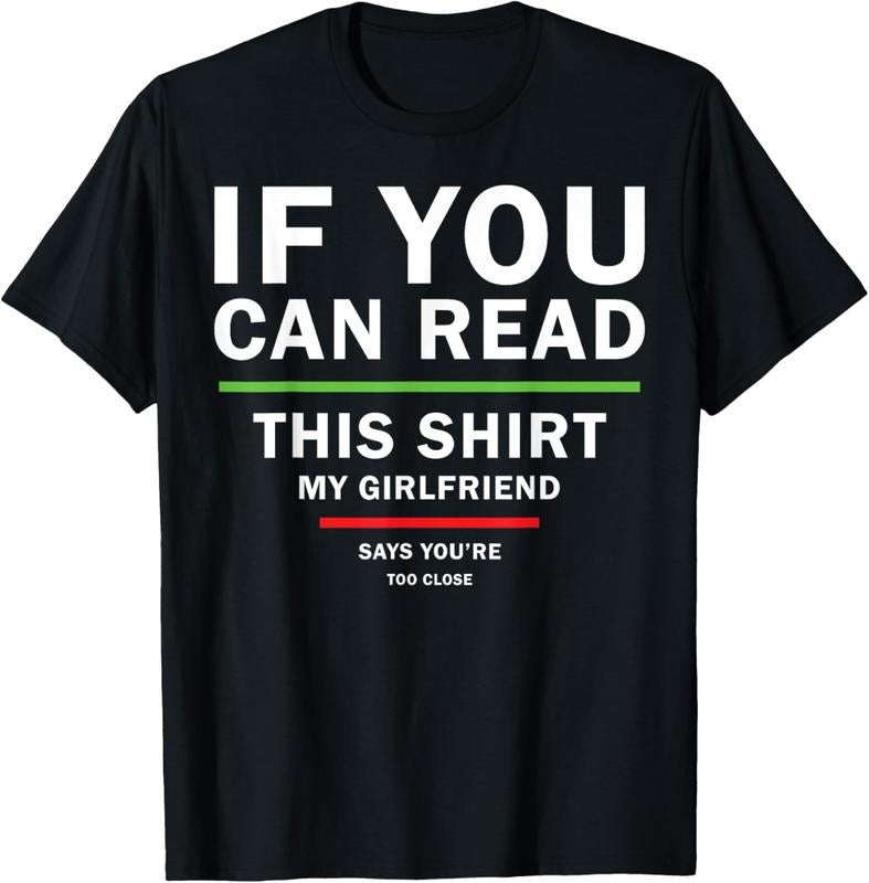 100% Cotton Fun Sarcastic T-Shirt for Boyfriends from Girlfriends T-Shirt Hoodie, Sweatshirt | HypeCrazeTee.com