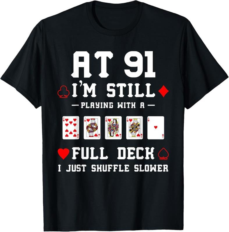 100% Cotton Funny 91st Birthday Gift 91 Year Old Cards T-Shirt Hoodie, Sweatshirt | HypeCrazeTee.com