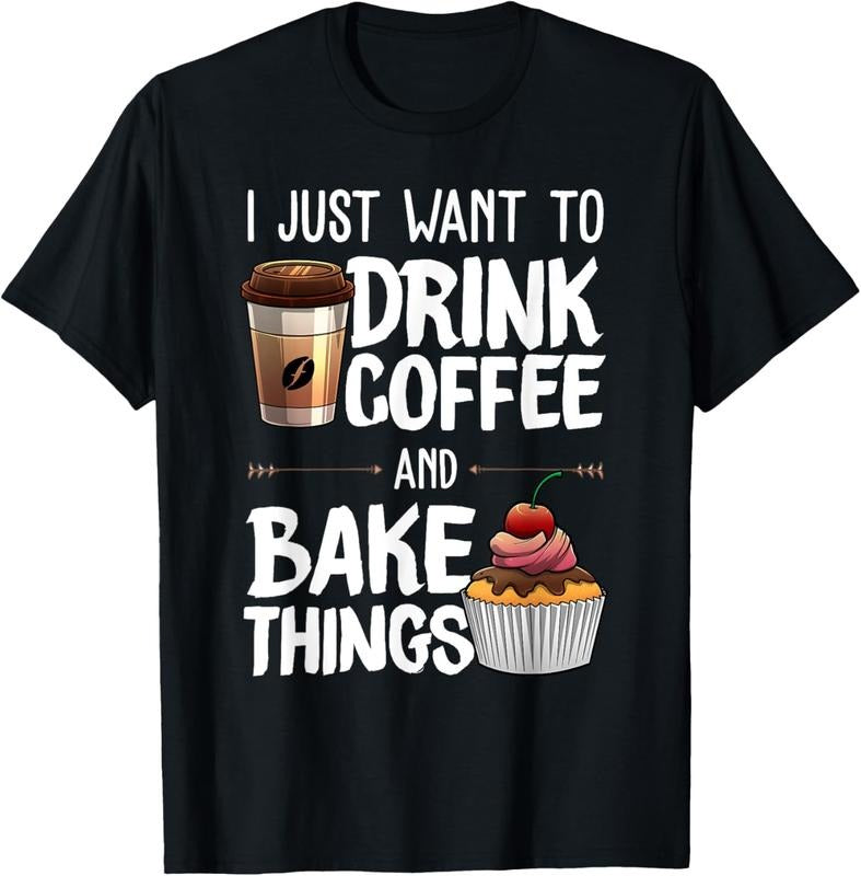 100% Cotton Funny Baking Gift For Men Women Baker Drinking Coffee Lover T-Shirt Hoodie, Sweatshirt | HypeCrazeTee.com