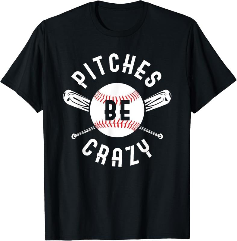 100% Cotton Funny Baseball Bat Pitches Be Crazy T-Shirt Hoodie, Sweatshirt | HypeCrazeTee.com