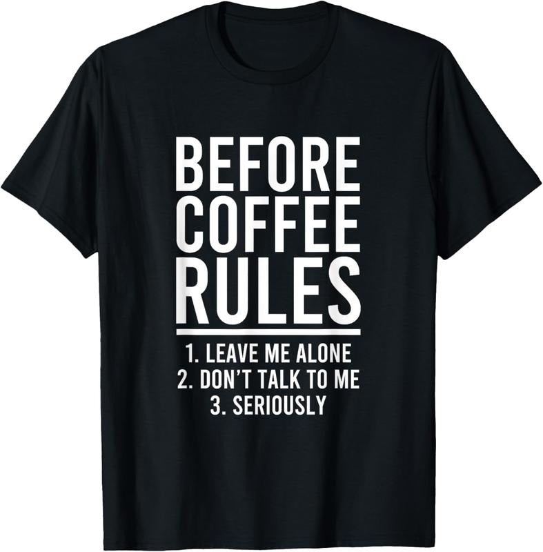 100% Cotton Funny Before Coffee Rules T-Shirt Hoodie, Sweatshirt | HypeCrazeTee.com