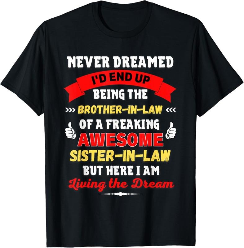 100% Cotton Funny Brother-In-Law Gift from Awesome Sister-in-law a Gag T-Shirt Hoodie, Sweatshirt | HypeCrazeTee.com
