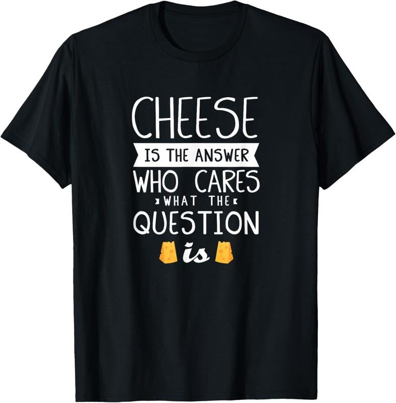 100% Cotton Funny Cheese Quote Foodie Cheese Lover T-Shirts, Hoodie, Sweatshirt