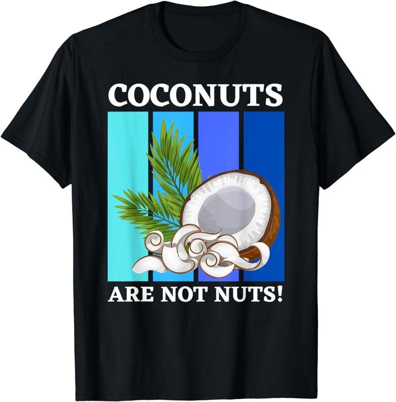 [100% Cotton]Funny Coconuts and Fruit Seed, Coconut Lover T-Shirt Hoodie, Sweatshirt | HypeCrazeTee.com