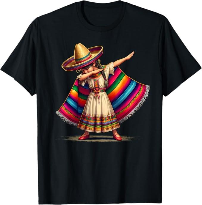[100% Cotton]Funny Dabbing Mexican Poncho Sombrero Cinco de Mayo Girl T-Shirt Hoodie, Sweatshirt | HypeCrazeTee.com