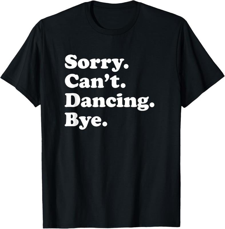 100% Cotton Funny Dancing Dance Gift for Men Women Boys or Girls T-Shirt Hoodie, Sweatshirt | HypeCrazeTee.com