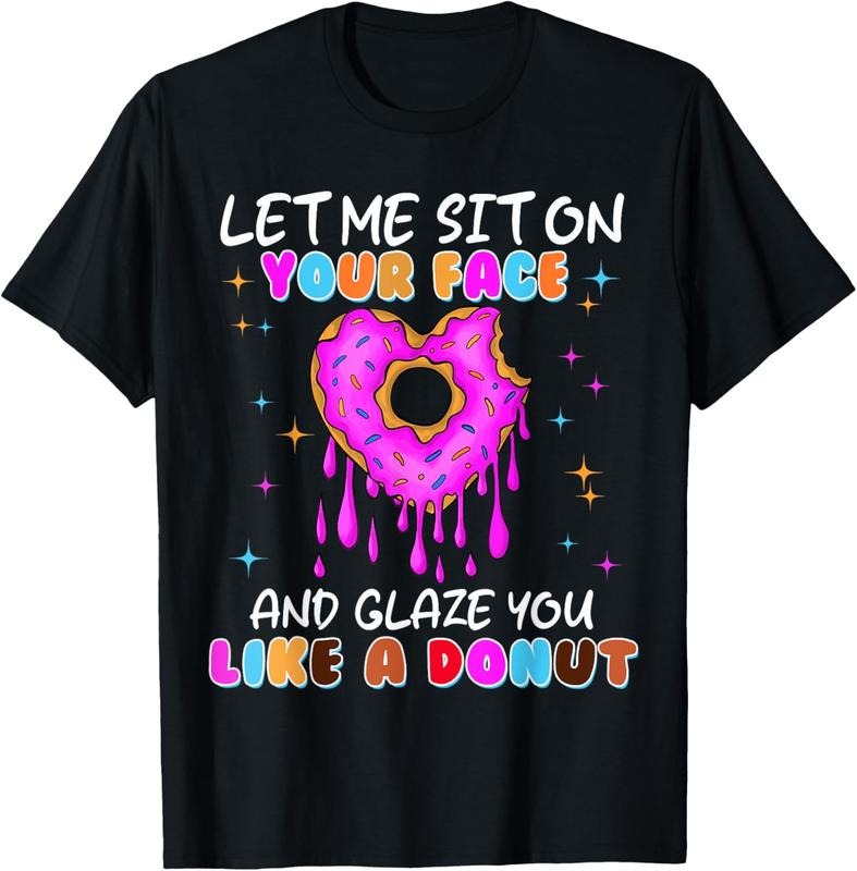 100% Cotton Funny Donut Inappropriate Shirts for Women Adult Humor T-Shirt Hoodie, Sweatshirt | HypeCrazeTee.com